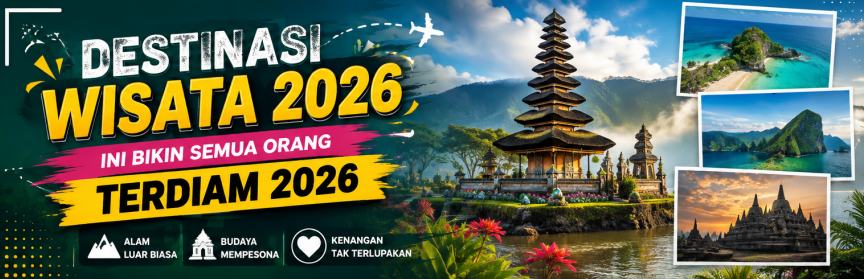 Destinasi Wisata 2026